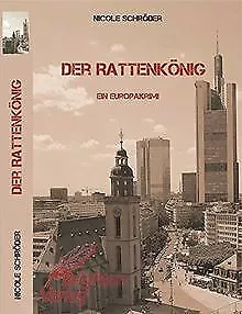 Der Rattenkönig - Ein Europakrimi von Schröder, Nicole | Buch | Zustand gut