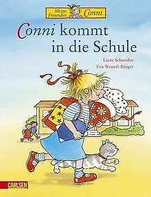 Conni kommt in die Schule von Schneider, Liane | Buch | Zustand gut