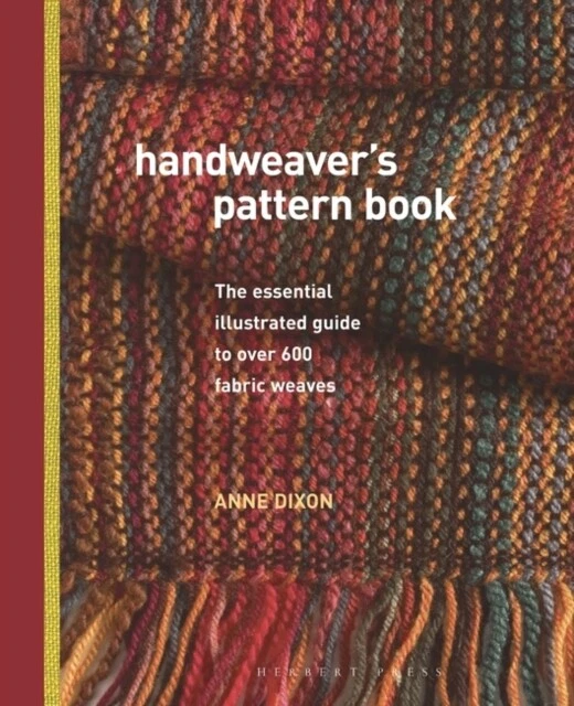 HANDWEAVER'S PATTERN BOOK 9781912217908 Anne Dixon Free Tracked