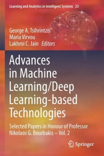 ADVANCES IN MACHINE Learning/Deep Learning-based Technologies: Selected ...