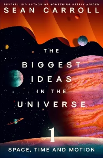 Sean Carroll The Biggest Ideas in the Universe 1 (Poche)