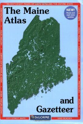 Maine State Atlas & Gazetteer, by DeLorme, 35th edition, 2019, DISCOUNTED