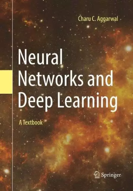 Neural Networks and Deep Learning Aggarwal, Charu C. Buch