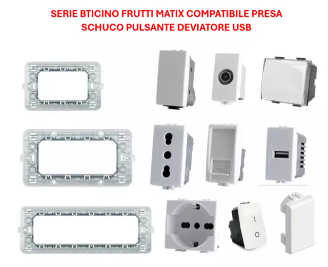 Serie Bticino Frutti Matix Compatibile Presa Schuko Lan Deviatore Usb Presa