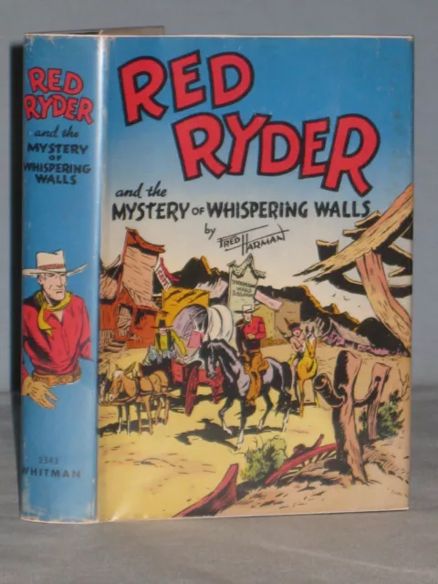 1941 Book Red Ryder & The Mystery Of Whispering Walls By R. Winterbotham