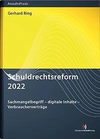 Schuldrechtsreform 2022 - Gerhard Ring - 9783824016969 PORTOFREI