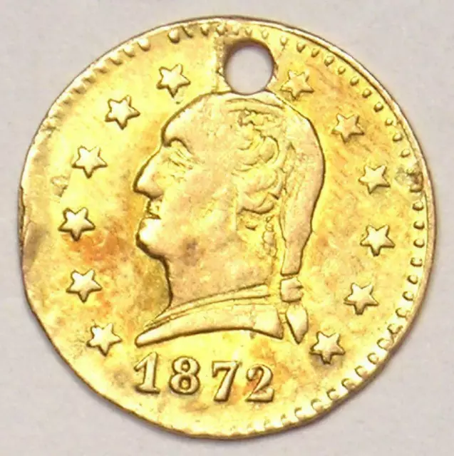 1872 Washington California Gold Quarter 25C (BG-818) - AU Details (Holed)