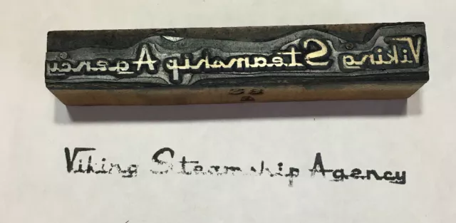 Letterpress Printing Block Viking Steamship Agency 4 1/4" x 5/8"