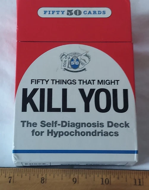 Fifty Things That Might Kill You-The Self-Diagnosis Deck for Hypochondriacs