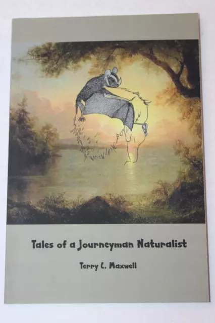 Tales of a Journeyman Naturalist Paperback PB VG ~ Autographed/Signed