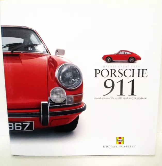 Haynes Great Cars  PORSCHE 911  Michael Scarlett   Hardback 2005 Excellent!