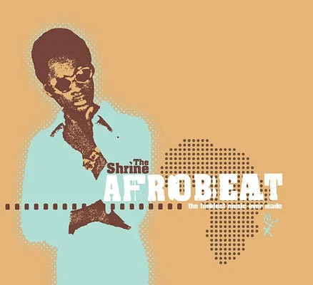 AFROBEAT: THE SHRINE;THE Funkiest Music Ever Made CD (2000) Fast and