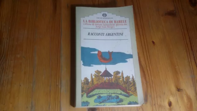RACCONTI ARGENTINI, Mondadori OSCAR La biblioteca di Babele 1991, 1gn23