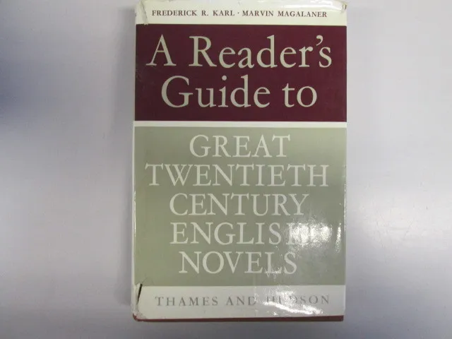 A Reader's Guide to Great Twentieth - Century English Novels - Karl, F. R. & Mag