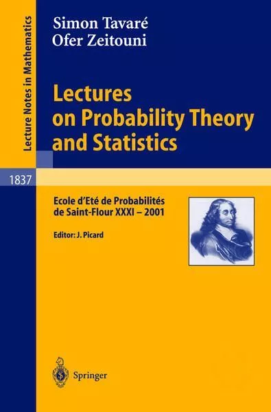 Lectures on Probability Theory and Statistics. Ecole d'Eté de Probabilité 812554