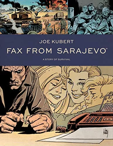 Fax From Sarajevo (new Edition) By Joe Kubert - New Copy - 9781506716633