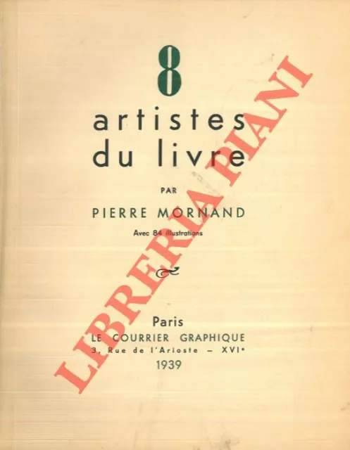 Bibliorafia - Arte - MORNAND - 8 Artistes du livre.