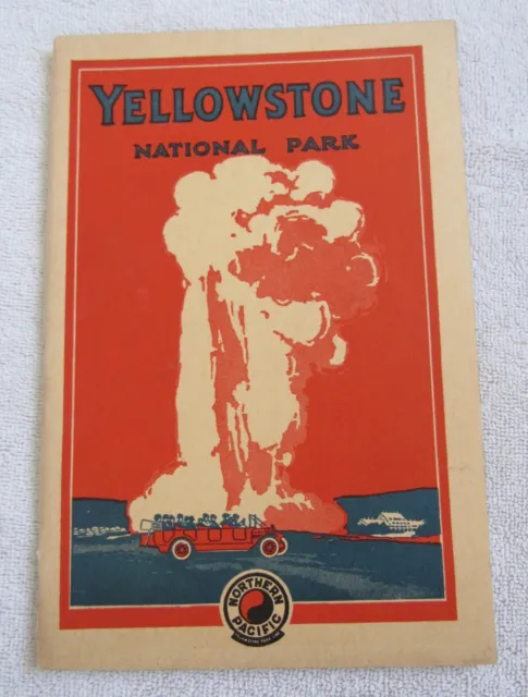 1927 Northern Pacific RR Railroad Yellowstone Park Souvenir Travel Guide Book