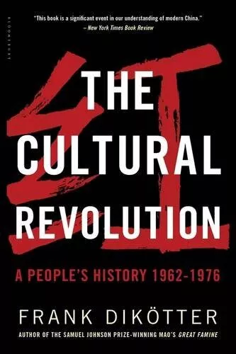 The Cultural Revolution: A People's History, 19621976 by Dikötter, Frank