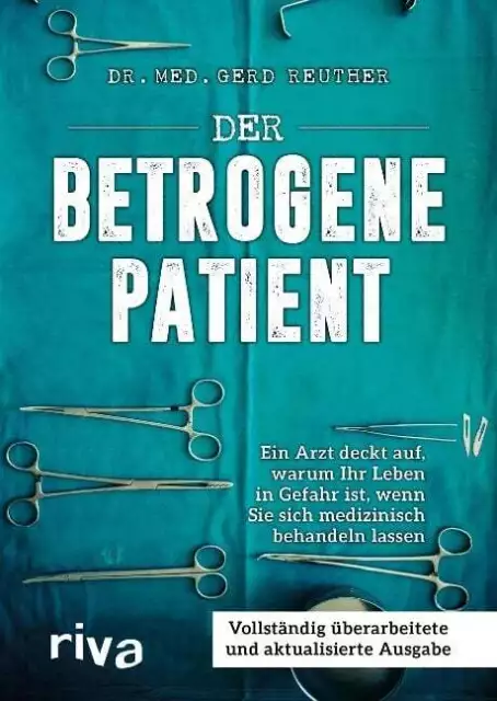 Der betrogene Patient Reuther, Gerd Buch