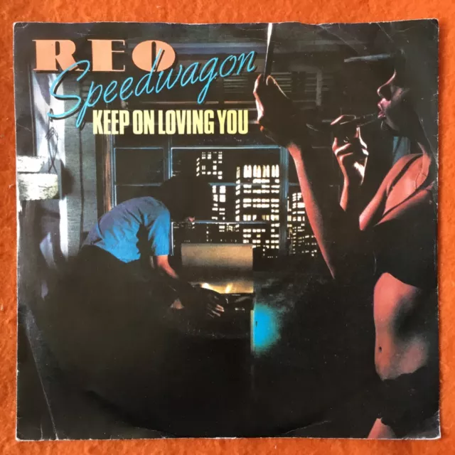 REO Speedwagon- Keep On Loving You- Epic Records  7” 1980