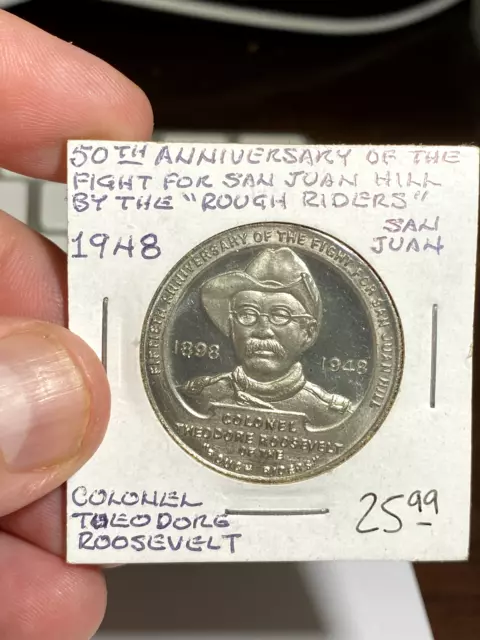 1898 - 1948 50th Anniversary Fight for San Juan Hill Roosevelt Silver Art Bar
