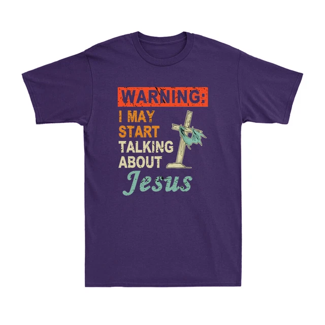 Warning I May Start Talking About Jesus Christian Joke Vintage Men's T-Shirt
