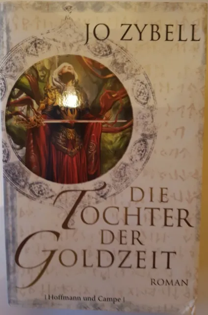 Die Tochter der Goldzeit von Jo Zybell (2010, Taschenbuch)