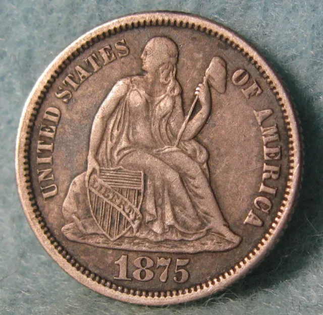 1875 Seated Liberty Silver Dime High Grade Old US Coin