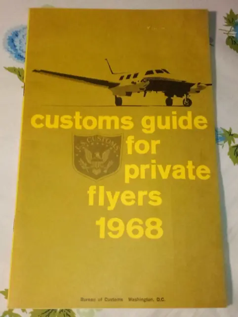 Customs Guide for Private Flyers 1968 + George Aiken Letter