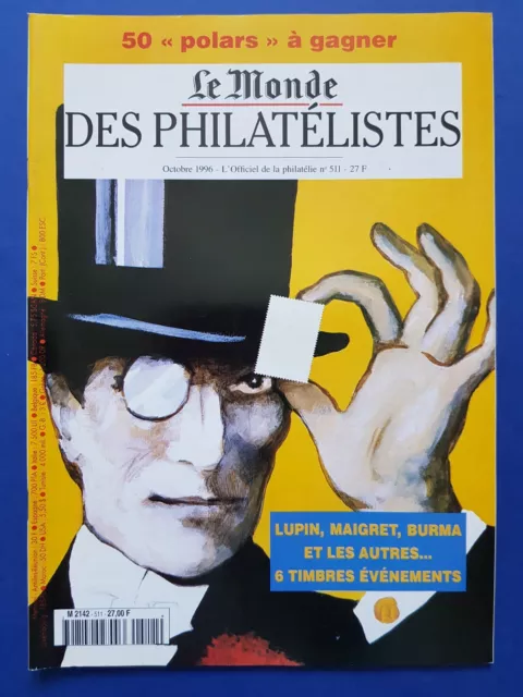 LE MONDE DES PHILATELISTES / Octobre 1996 Numéro 511 / Revue - Magazine - Timbre