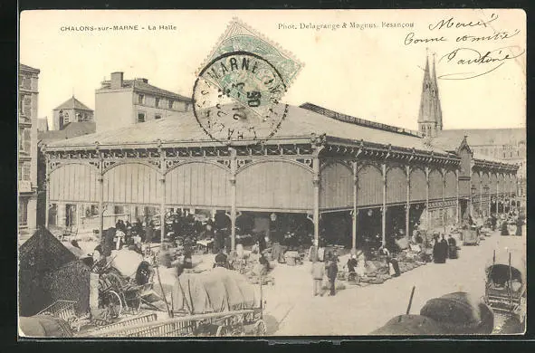 CPA Chalons-sur-Marne, la Halle 1905