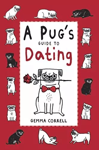 A Pug's Guide to Dating by Correll, Gemma Book The Cheap Fast Free Post