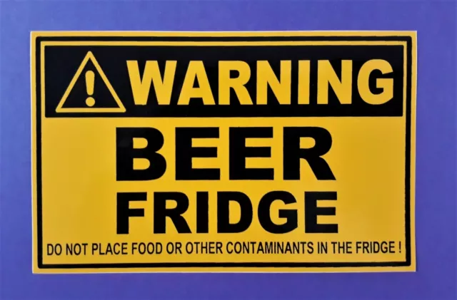 Beer Fridge PVC sticker Warning Beer Fridge Do not place food or other....