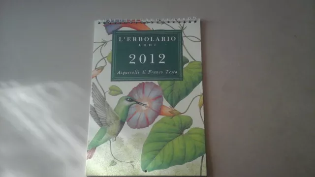 Calendario Erbolario L' Erbolario  Anno 2012 Acquerelli di Franco Testa Nuovo