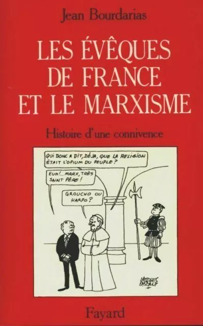 3041500 - Les evêques de France et le marxisme - J Bourdarias