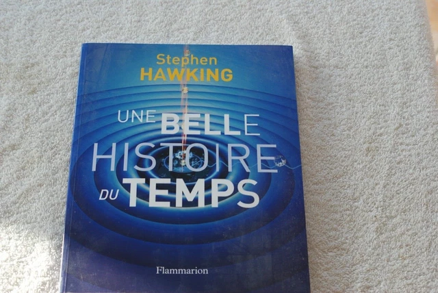 Stephen Hawking - Une Belle Histoire Du Temps