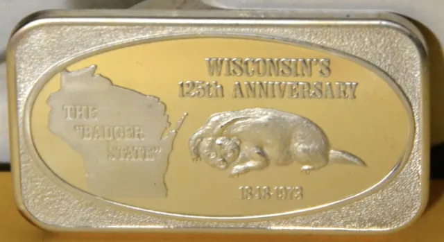 1973 WISCONSIN THE BADGER STATE 125th ANNIVERSARY 1 ozt .999 SILVER ART BAR
