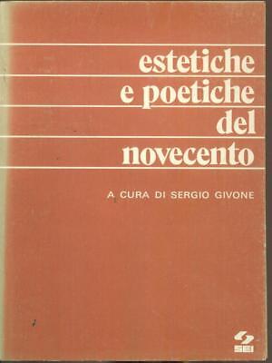 Estetiche E Poetiche Del Novecento  Sergio Givone Sei 1973 I Libri Dei Filosofi