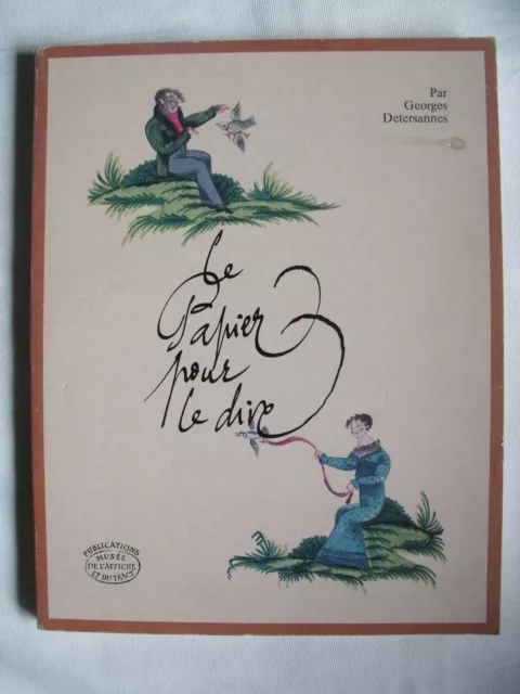 LE PAPIER POUR LE DIRE - G. DETERSANNES - Musée de l affiche et du tract - 1980