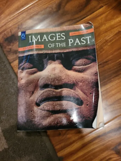 Images of the Past by T. Douglas Price and Gary Feinman (2009, Trade Paperback)