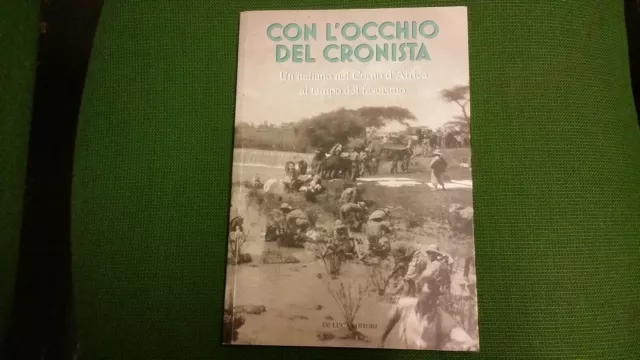 CON L'OCCHIO DEL CRONISTA, UN ITALIANO NEL CORNO D'AFRICA, 26mg21