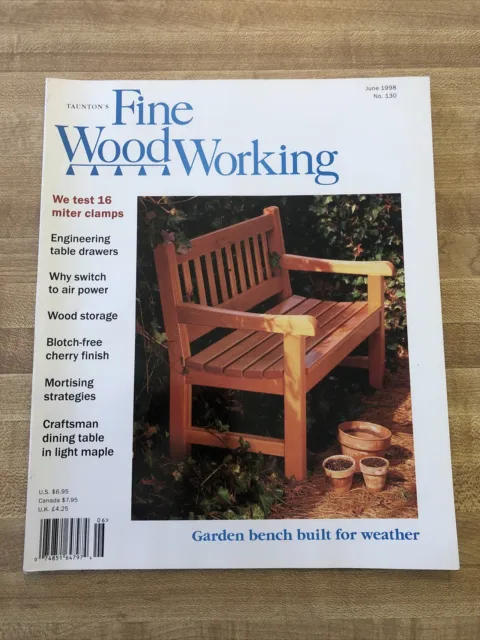 Fine Woodworking Magazine June 1998 Garden Bench Miter Clamps Dining Table