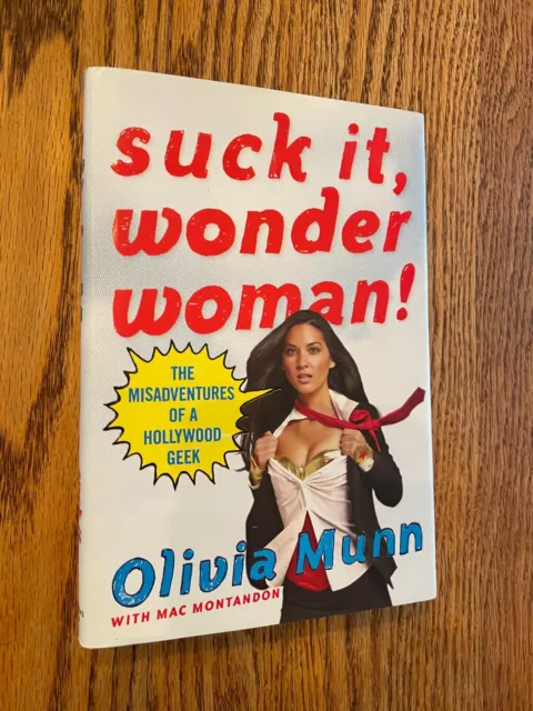 Olivia Munn, SUCK IT, WONDER WOMAN! First Edition, SIGNED by Munn, Hardcover