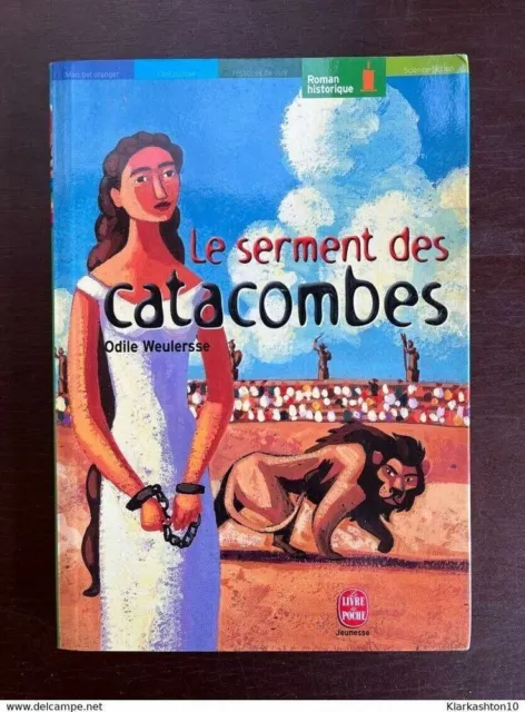 Odile Weulersse: Le serment des catacombes/ Le Livre de Poche 2002