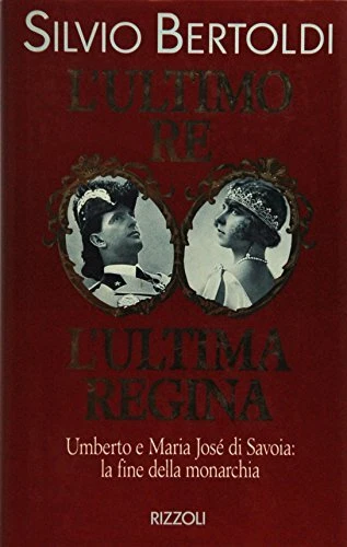ultimo re l'ultima regina Bertoldi Silvio 8817841978