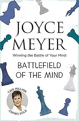 Battlefield of the Mind: Winning the Battle of Your Mind: Winning the Battle in