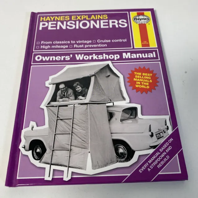 Pensioners - Haynes Explains (Owners' Boris Starling Hardback New