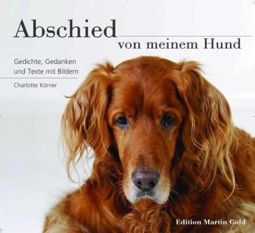 Abschied von meinem Hund|Herausgegeben:Körner, Charlotte|Gebundenes Buch|Deutsch