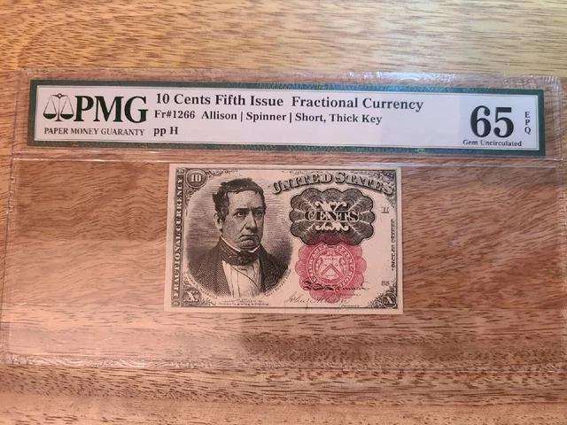 10 Cnts Fifth Issue Fractional Currency PMG 65 EPG FR 1266 - Short thick key